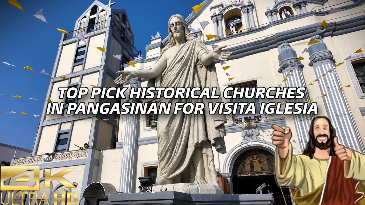 Seven Historical Churches in PANGASINAN for Visita Iglesia [4K] 🇵🇭