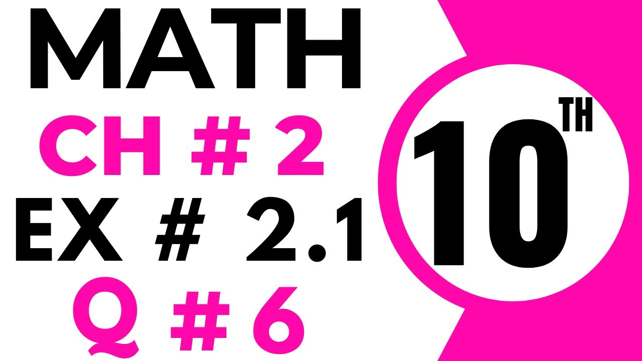 Exercise 2.1 Chapter 2 | 10th Class Math | Question 6 | Class 10 Maths