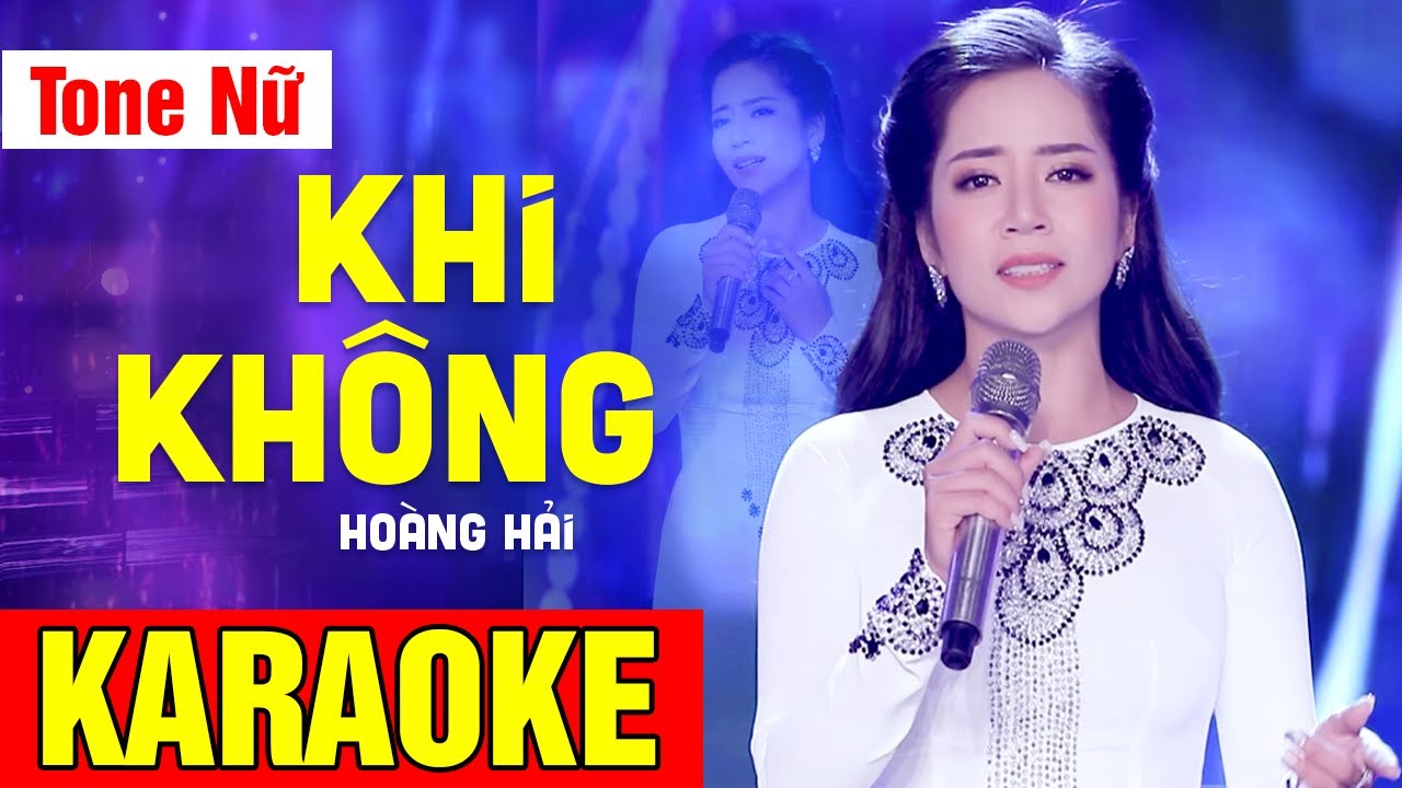 KARAOKE Khi Không - Hoàng Hải | Tone Nữ | Võ Hoàng Karaoke
