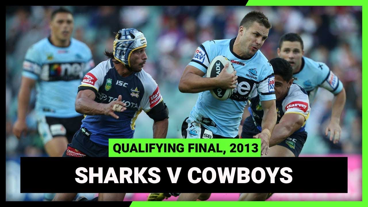 NRL Finals Flashback | Cronulla-Sutherland Sharks v North Queensland Cowboys | QF, 2013