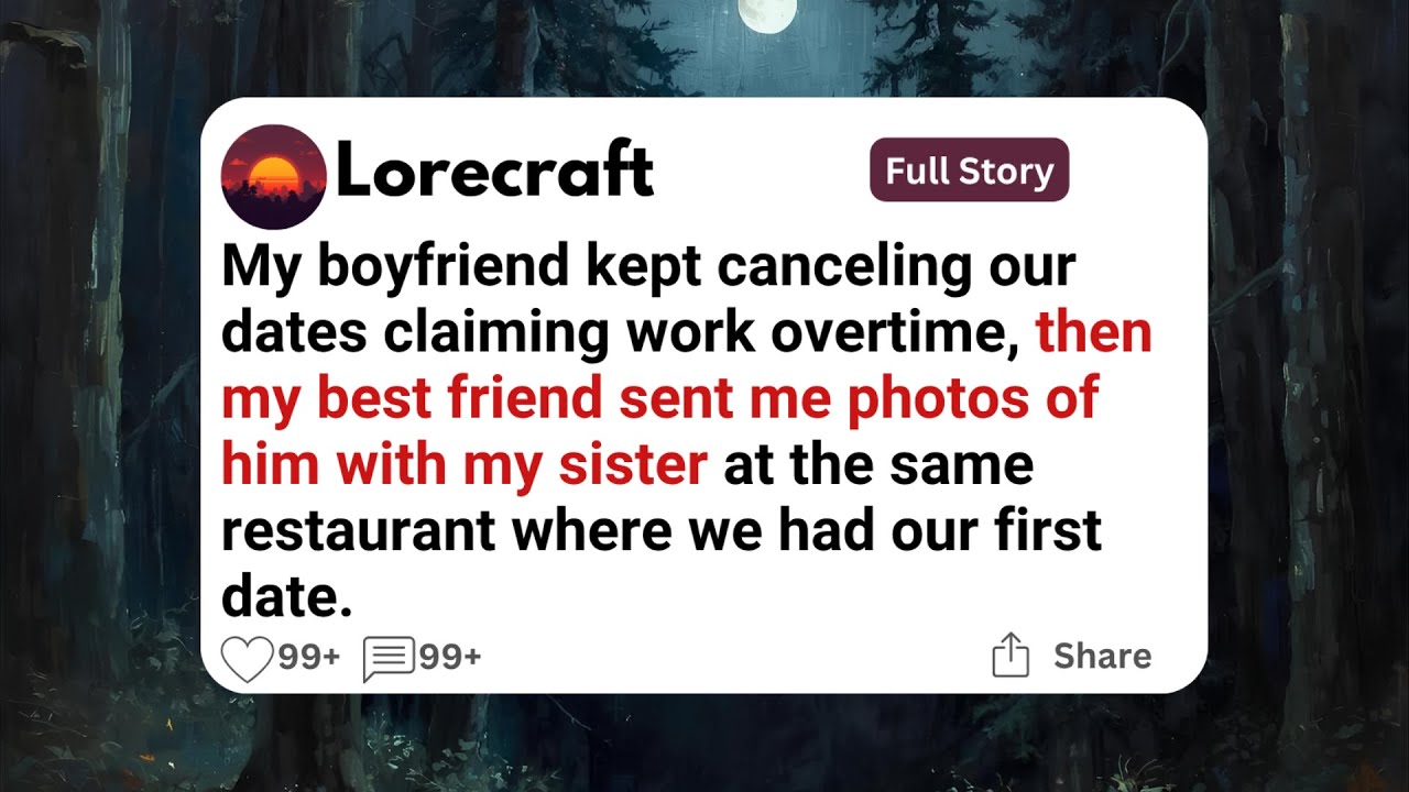 My boyfriend kept canceling our dates claiming work overtime.