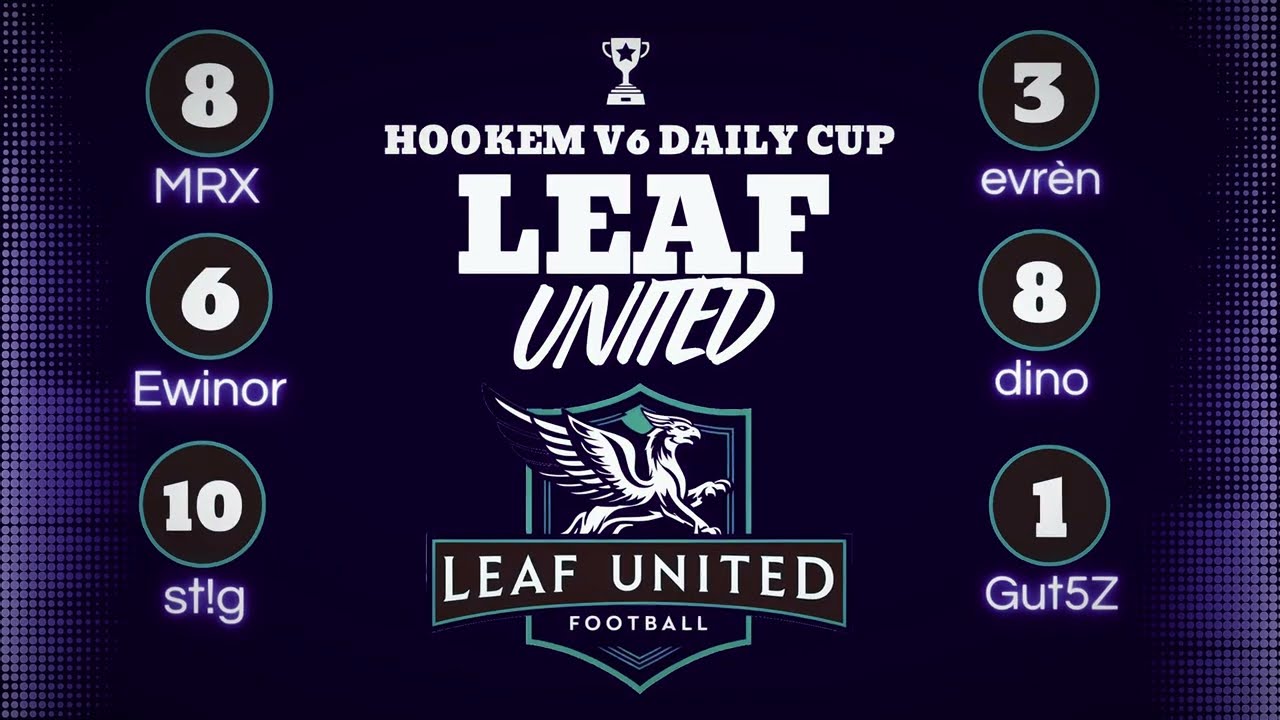 HOOKEEM V6 DAILY CUP CHAMPION | LEAF UNITED