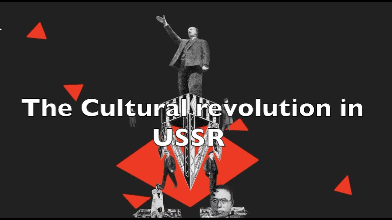 The Cultural Revolution in USSR
