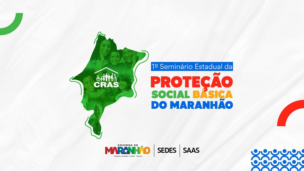 1° Seminário Estadual da Proteção Social Básica do Maranhão