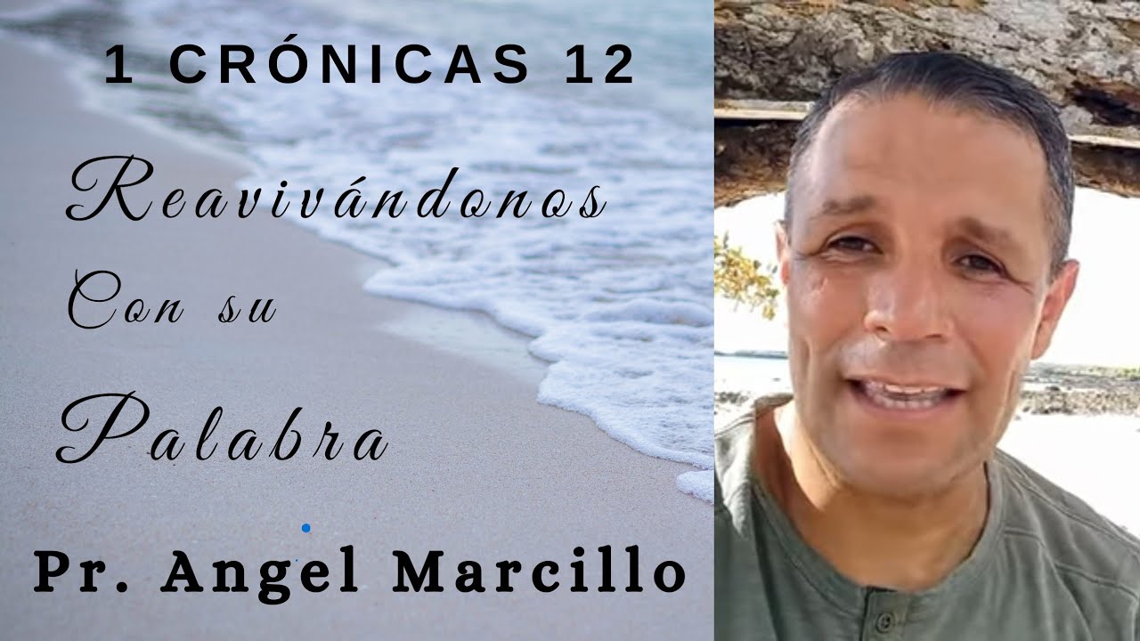 REAVIVADOS POR SU PALABRA. 1 CR&Oacute;NICAS 12. 1 DE ABRIL DEL 2026
