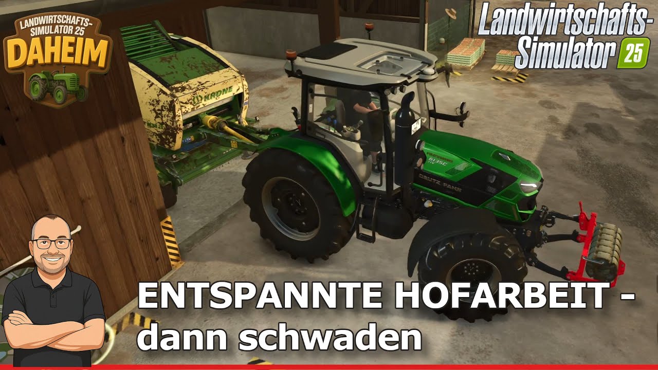 LS25 Entspannte Hofarbeit – Aufräumen & Schwaden | Daheim #043