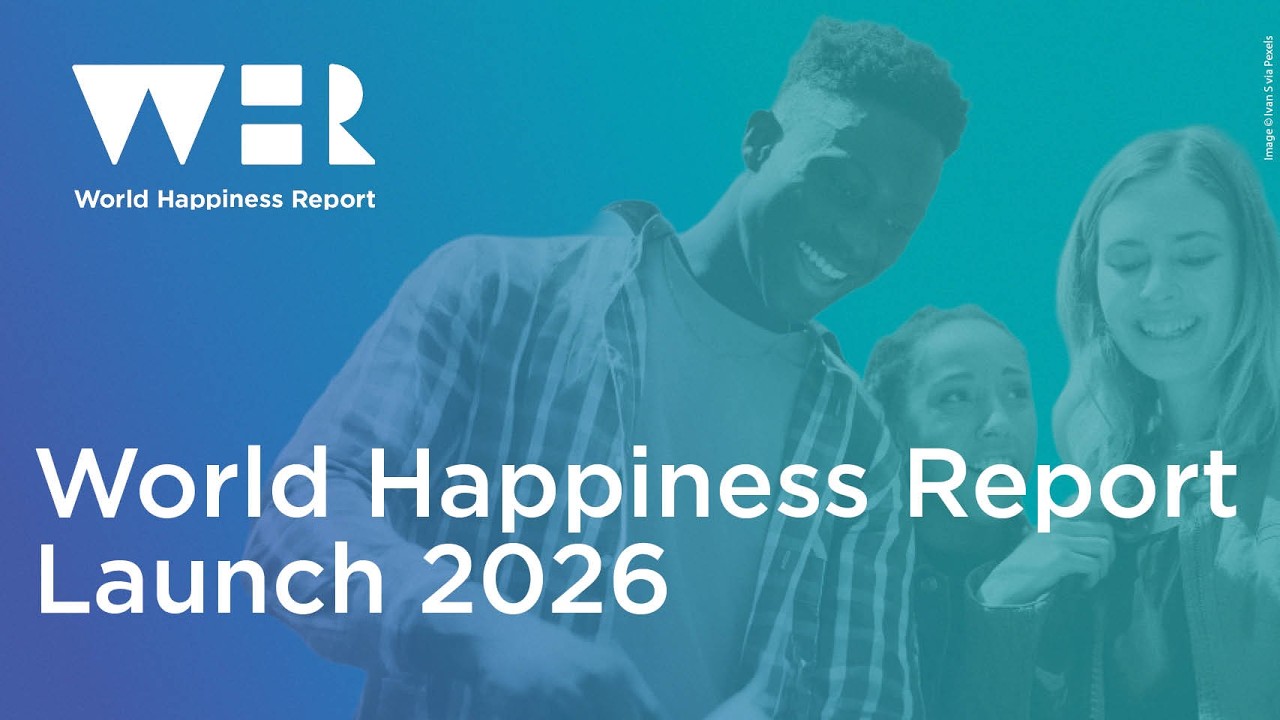 Launch Event | World Happiness Report 2026