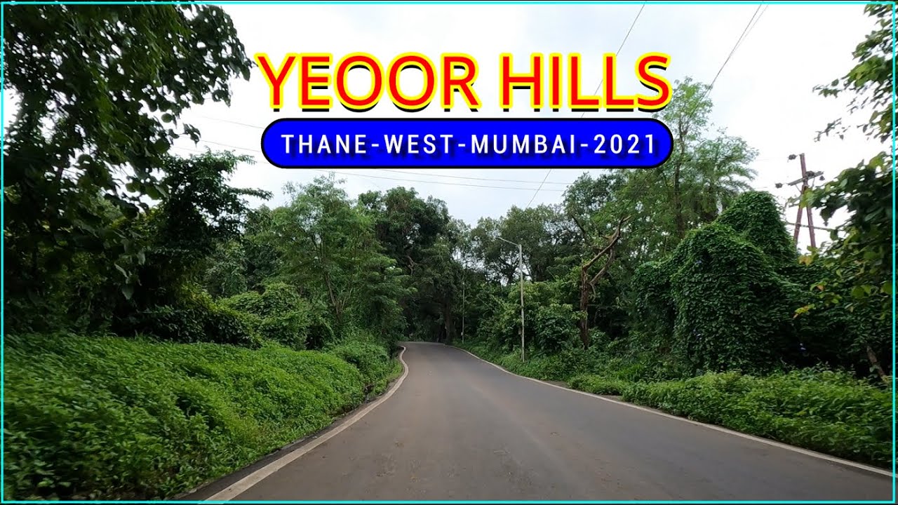 Yeoor Hills Thane West | Mumbai | Bendipada Ashram Road to Entry Point Of Yeoor Hills | 2021/Full HD