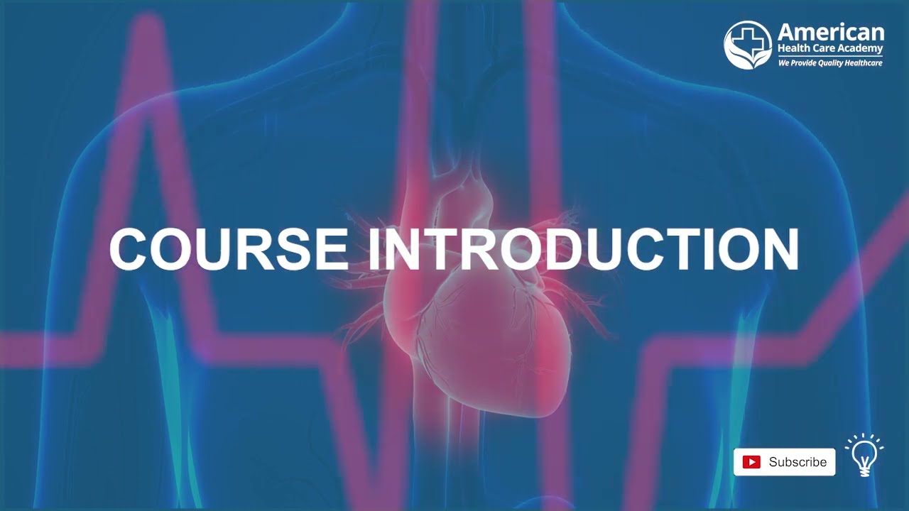 Course Introduction - ACLS Certification by American Health Care Academy