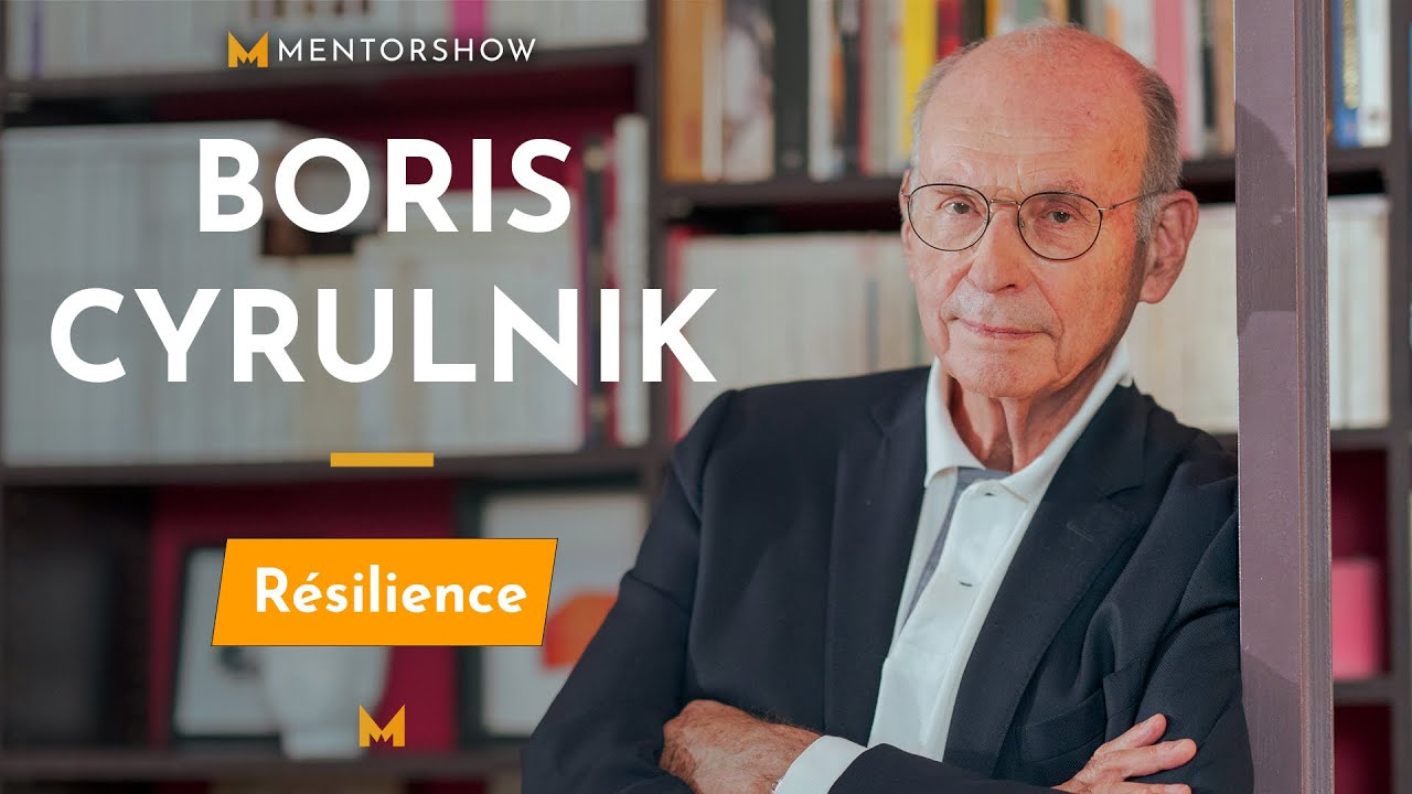 NE LAISSEZ PLUS LA SOUFFRANCE VOUS PARALYSER ! BORIS CYRULNIK VOUS ENSEIGNE LA RÉSILIENCE