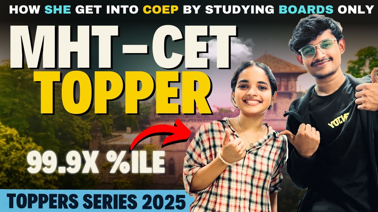 MHT-CET TOPPERS Share Their 6-Month SECRET! 🥳🔥| COEP by MHT-CET Preparation Only | Toppers Series 🎉