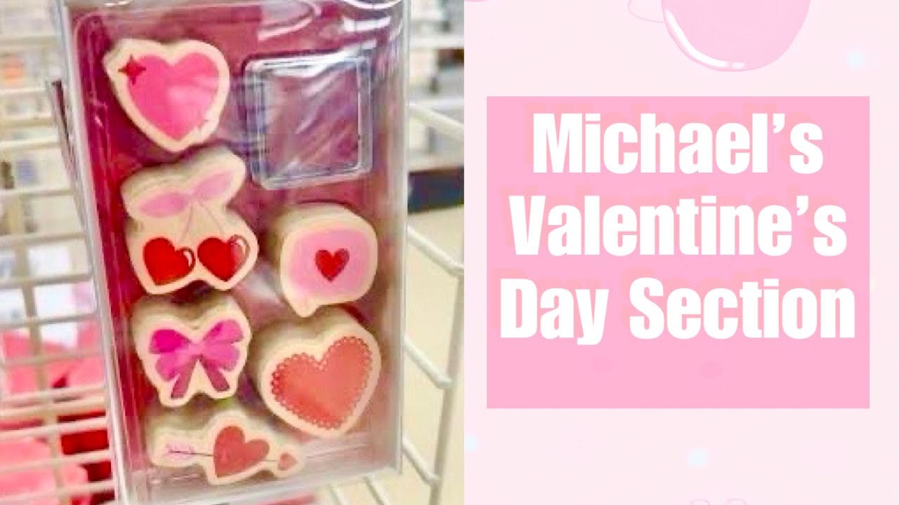 Valentine’s Day Section at Michael’s