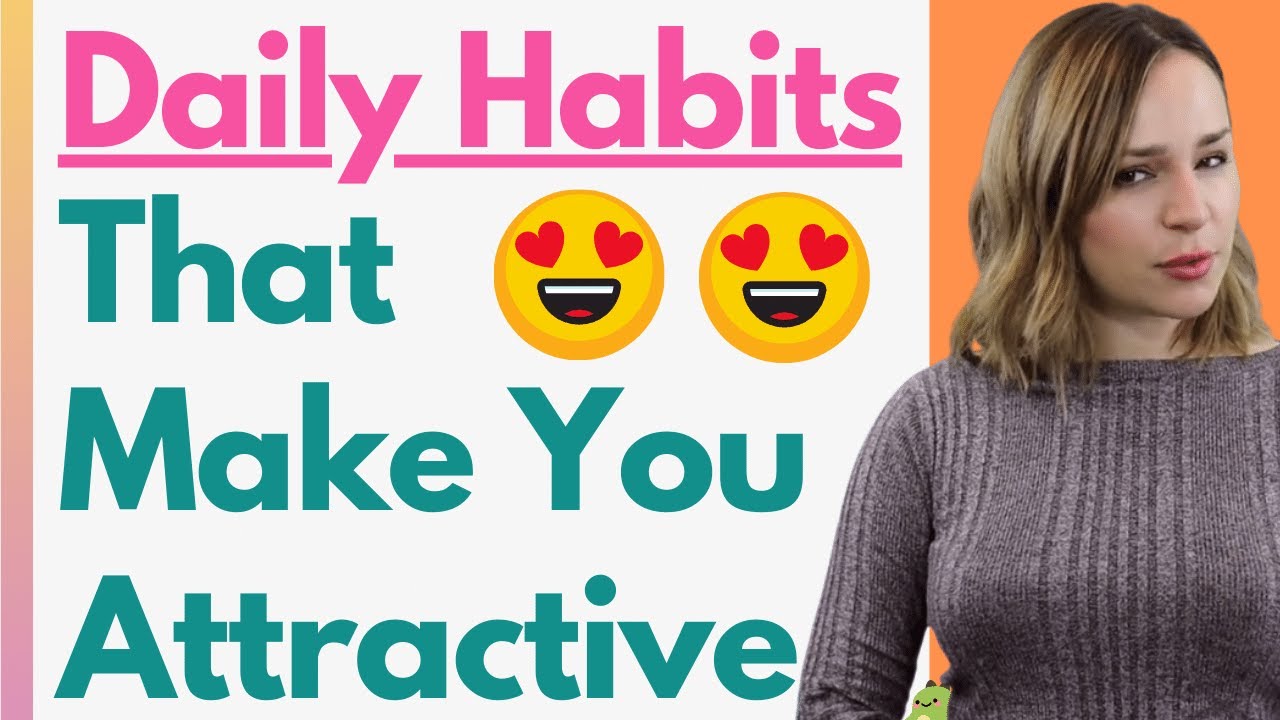 Daily Habits That Make A Guy More ATTRACTIVE 😍😍 Simple Guide On How To Become A More Attractive Man