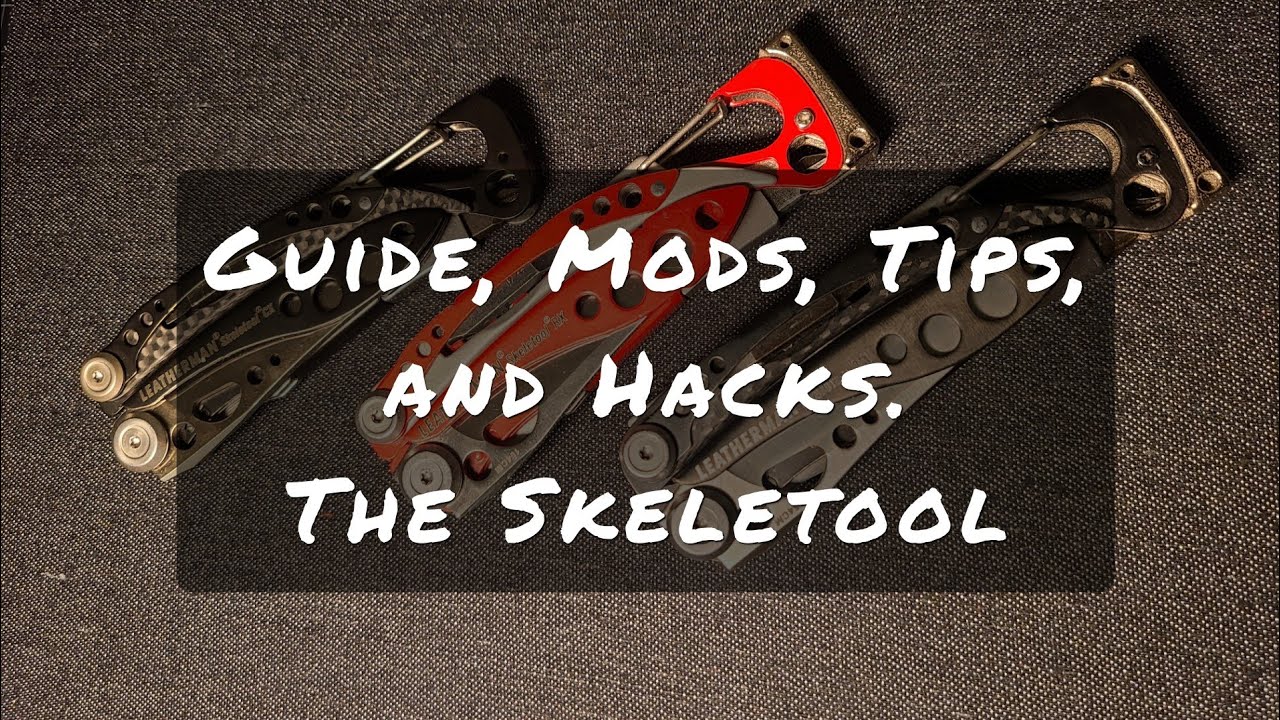 Leatherman Skeletool, советы, рекомендации, моды, дополнения и сочетания.
