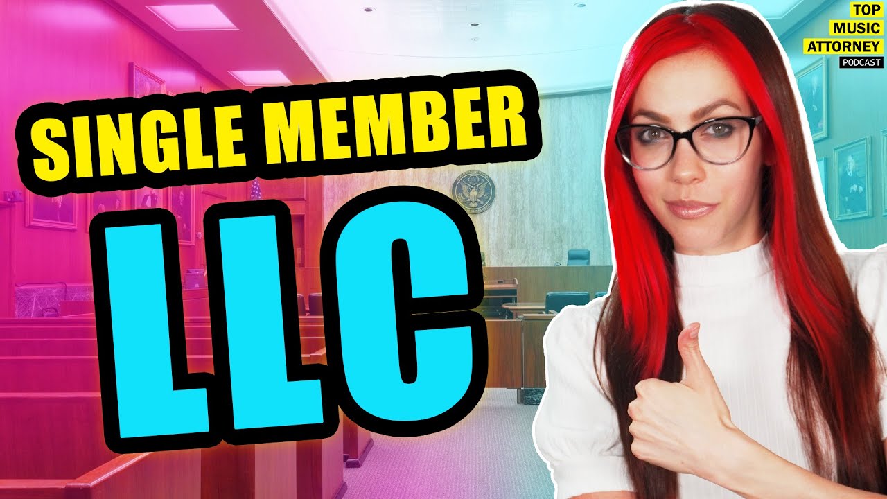 7 Reasons You Need A Single Member LLC | Grow Your Music Business