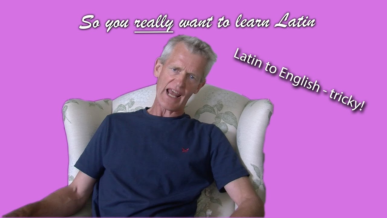 Latin Lesson 11: Translating from Latin | So You Really Want to Learn Latin