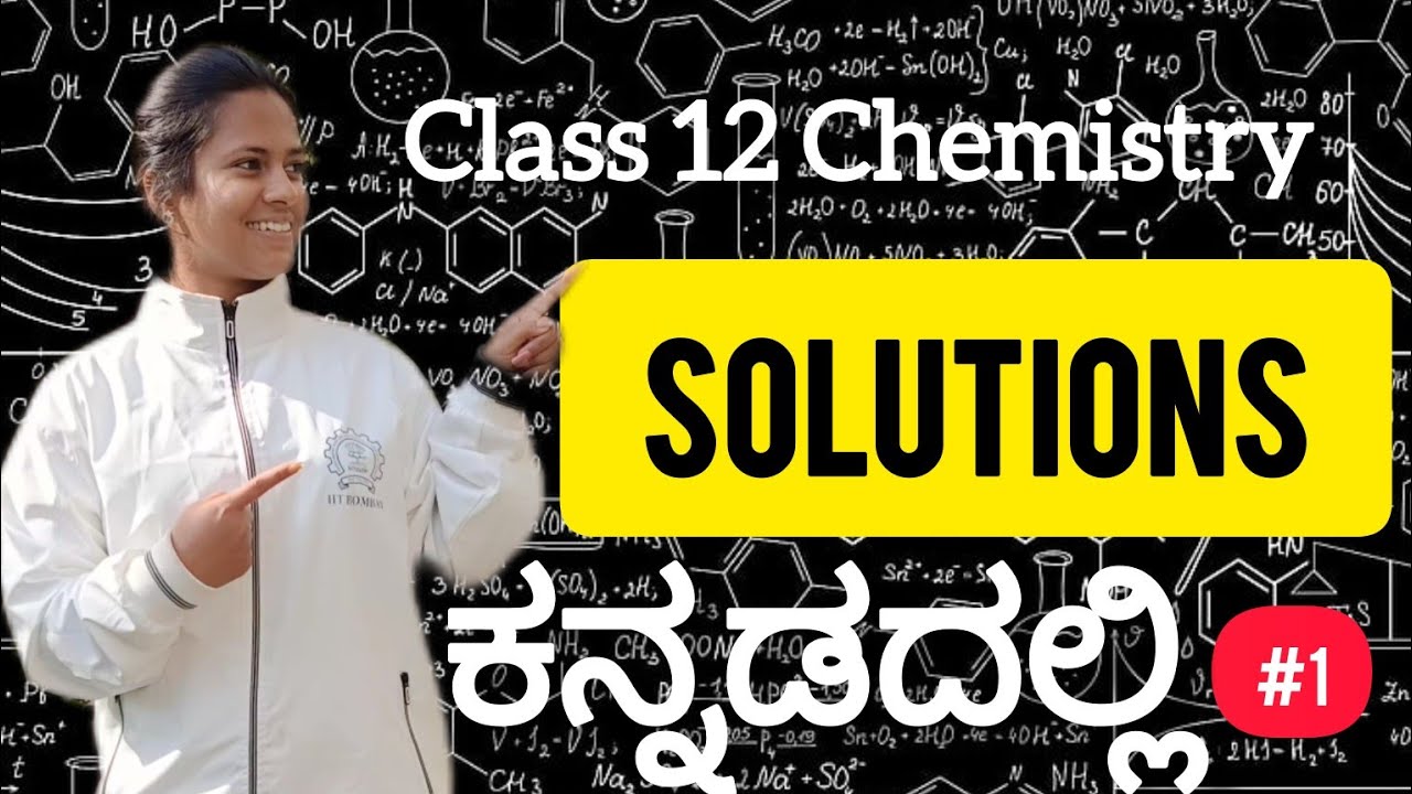 2nd PUC Chemistry SOLUTIONS chapter in Kannada |PUC|KCET|NEET|JEE#solution#12th#chemistry#viralvideo