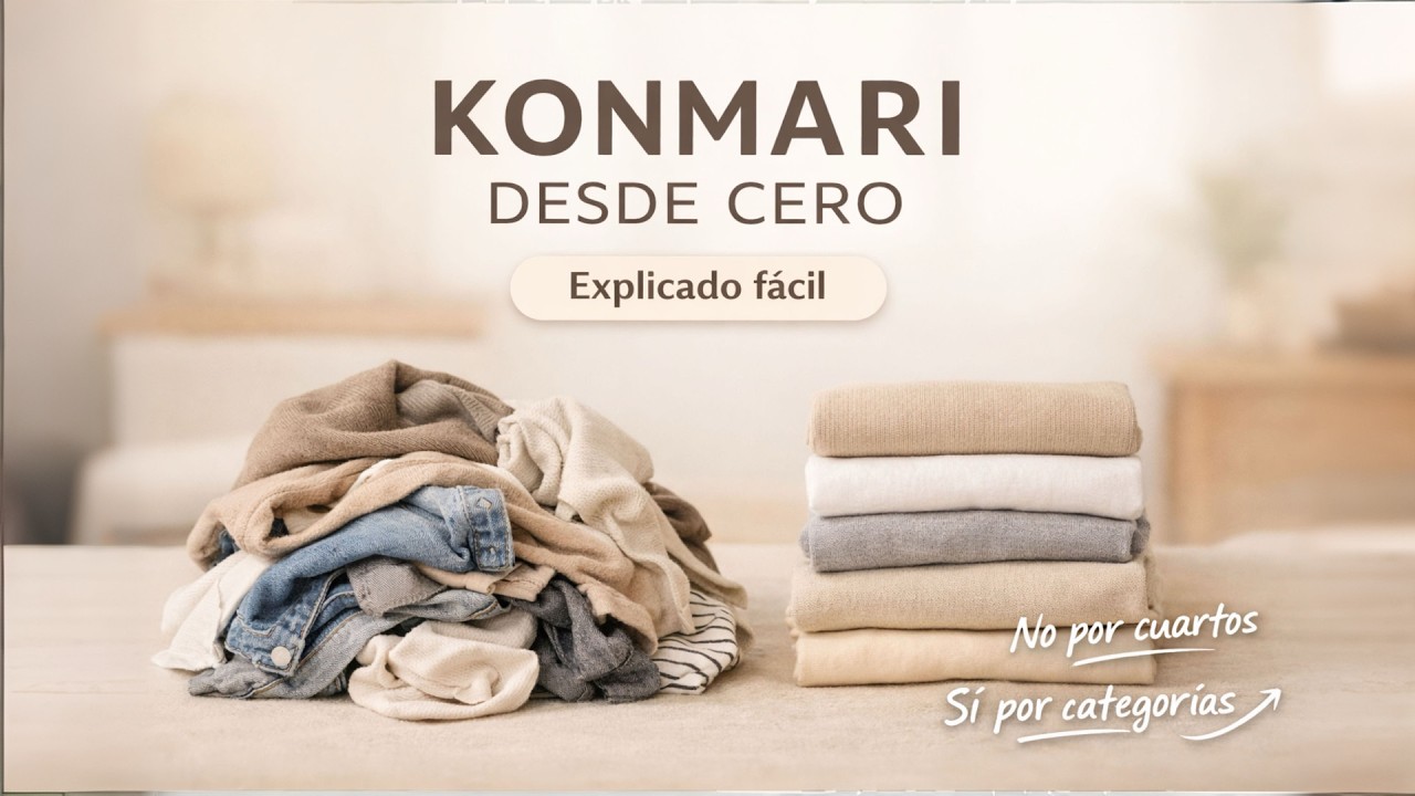 Cómo ordenar por categorías y mantener el orden en casa | Método KonMari