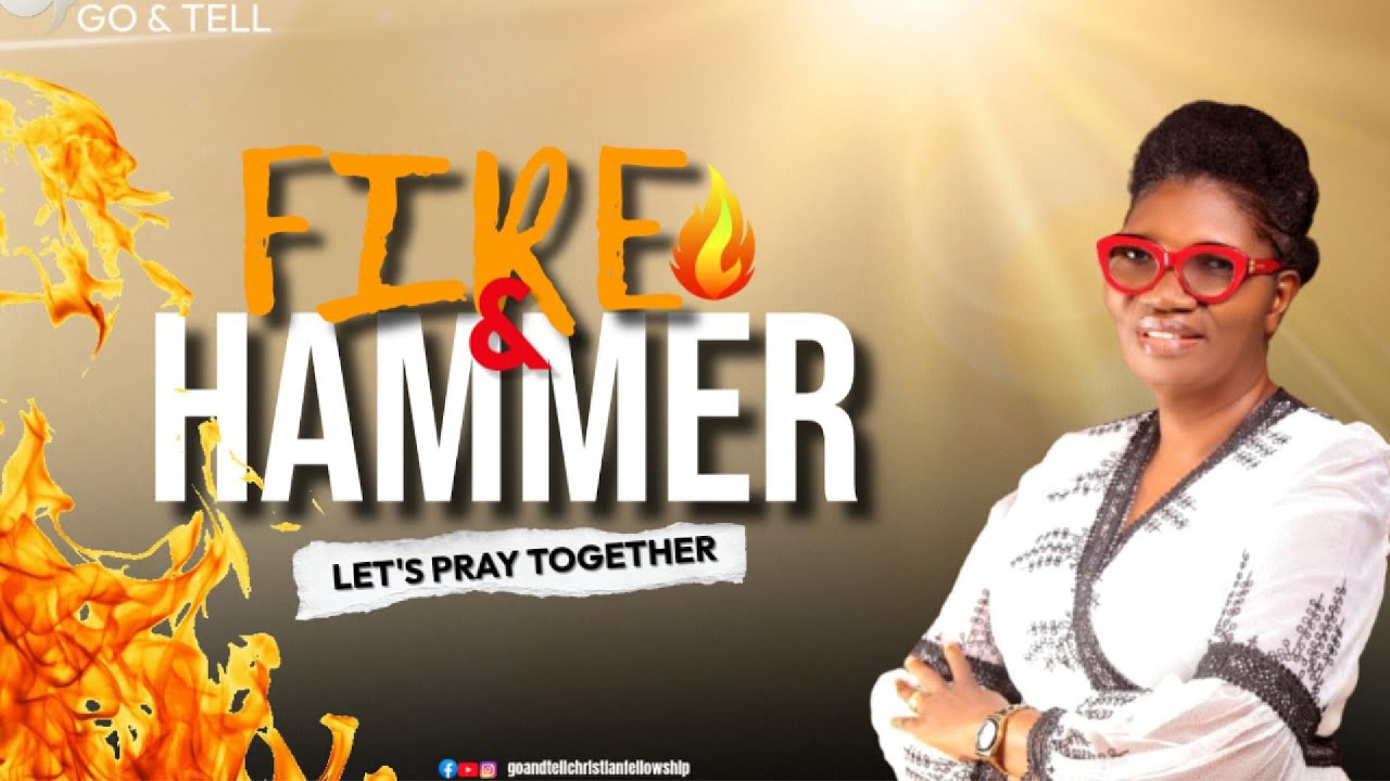 FIRE & HAMMER || LETS PRAY TOGETHER || OLUWASEYI ADEMESO