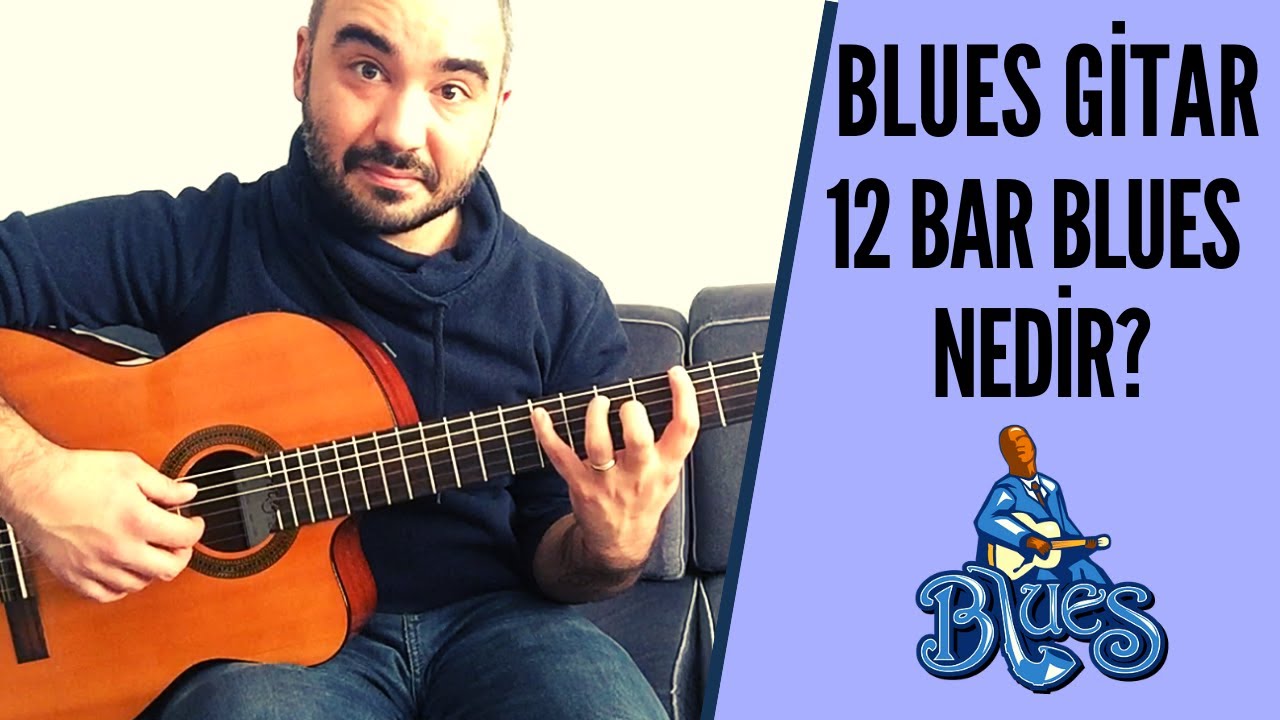 Blues Gitar Çalmayan Kalmasın! 12 Bar Blues Nedir? Temel Blues Gitar Dersi
