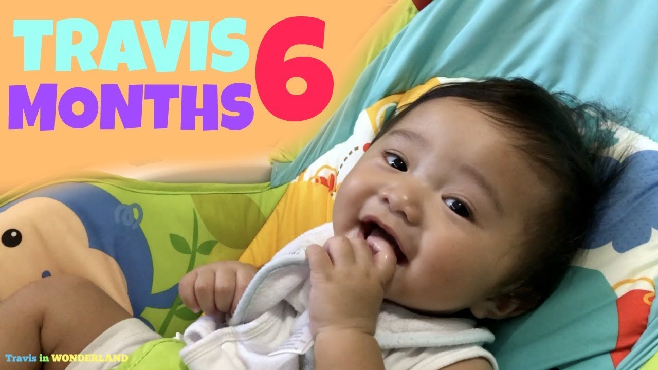 TRAVIS @ 6 MONTHS