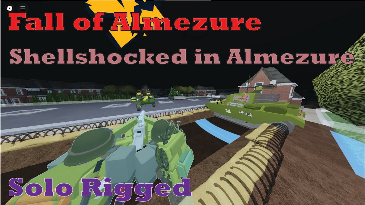 Fall of Almezure: Shellshocked in Almezure [Solo Rigged] (Noobs in Combat: Cold Front)