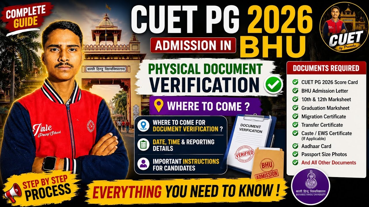 CUET PG 2026 BHU Admission Process | Physical Document Verification, Required Documents  Details
