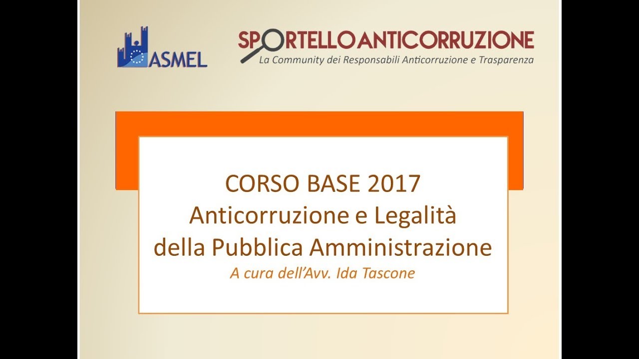 Corso base 2017 - Anticorruzione e legalit&agrave;