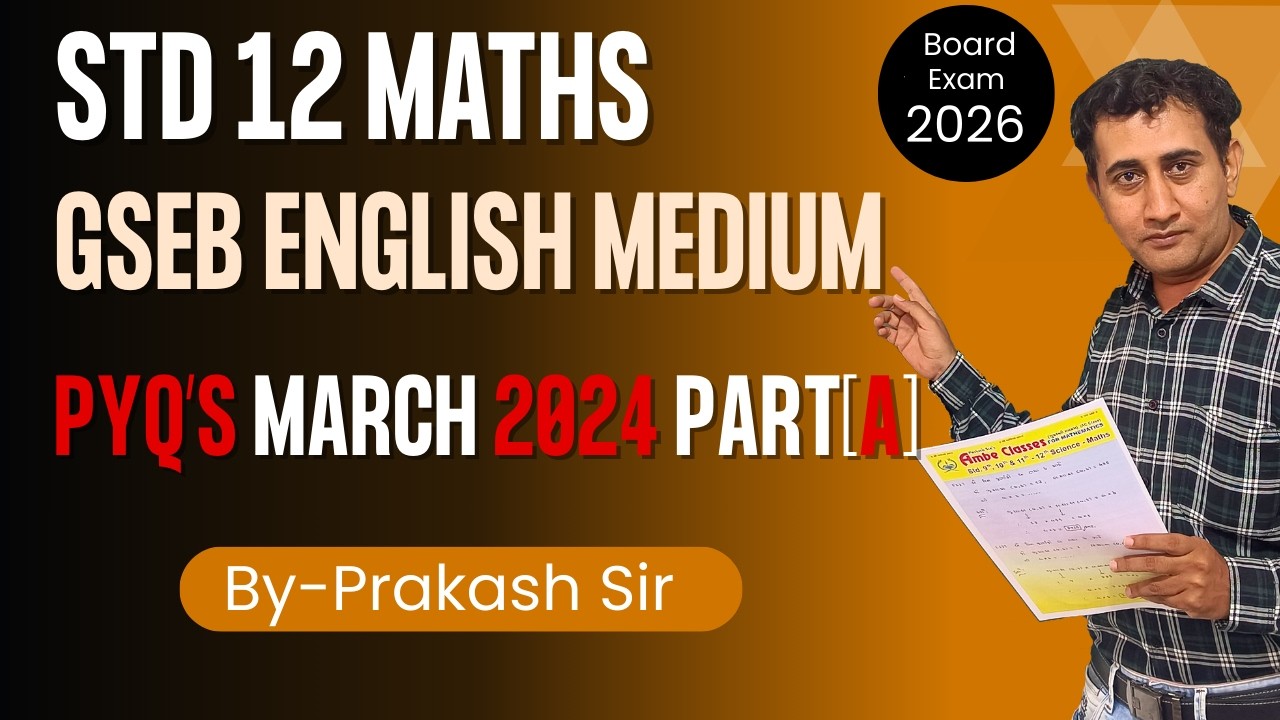 🔥 Class 12 Maths March 2024 Paper Solution | 90+ Marks Strategy |Most Expected Questions 2026