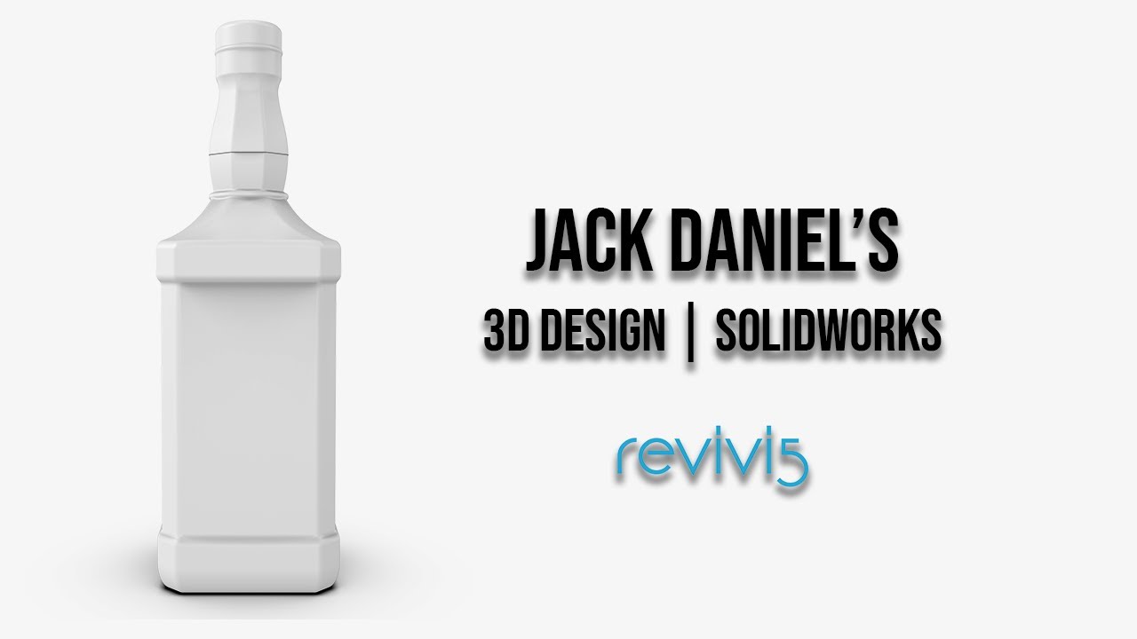 SolidWorks - 3D Design of Jack Daniel's Bottle