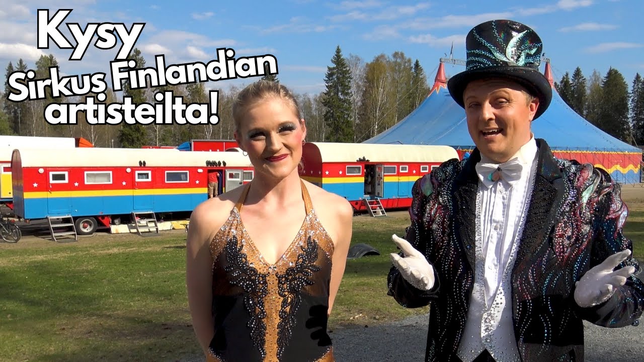 Kysy Sirkus Finlandian artisteilta!