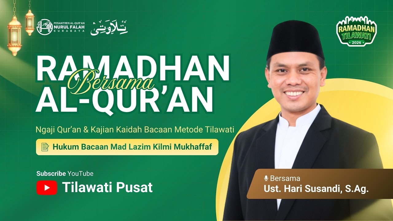 Hukum Bacaan Mad Lazim Kilmi Mukhaffaf | Tadarus Al-Qur'an bersama Ust. Hari Susandi