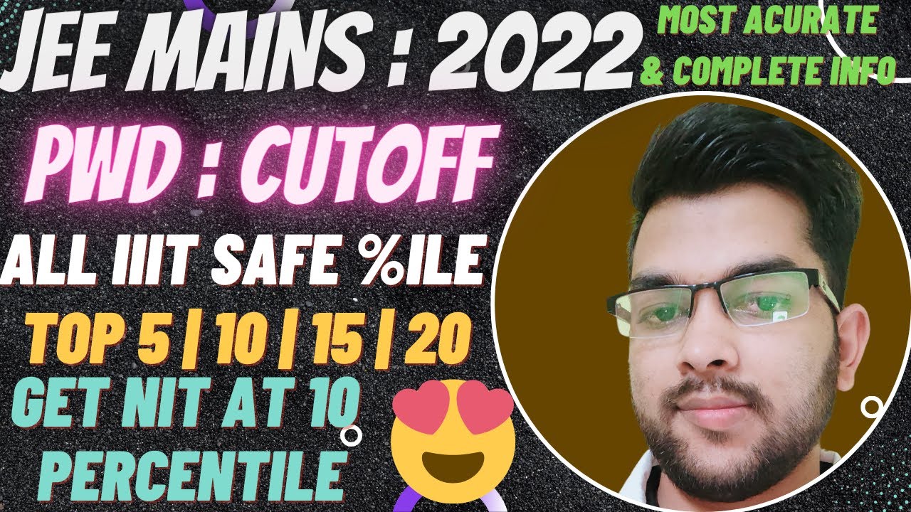 All iiit cutoff PWD students 2022 | All branch cutoff | Get nit at 10 %Ile #cutoff #Pwd #percentile
