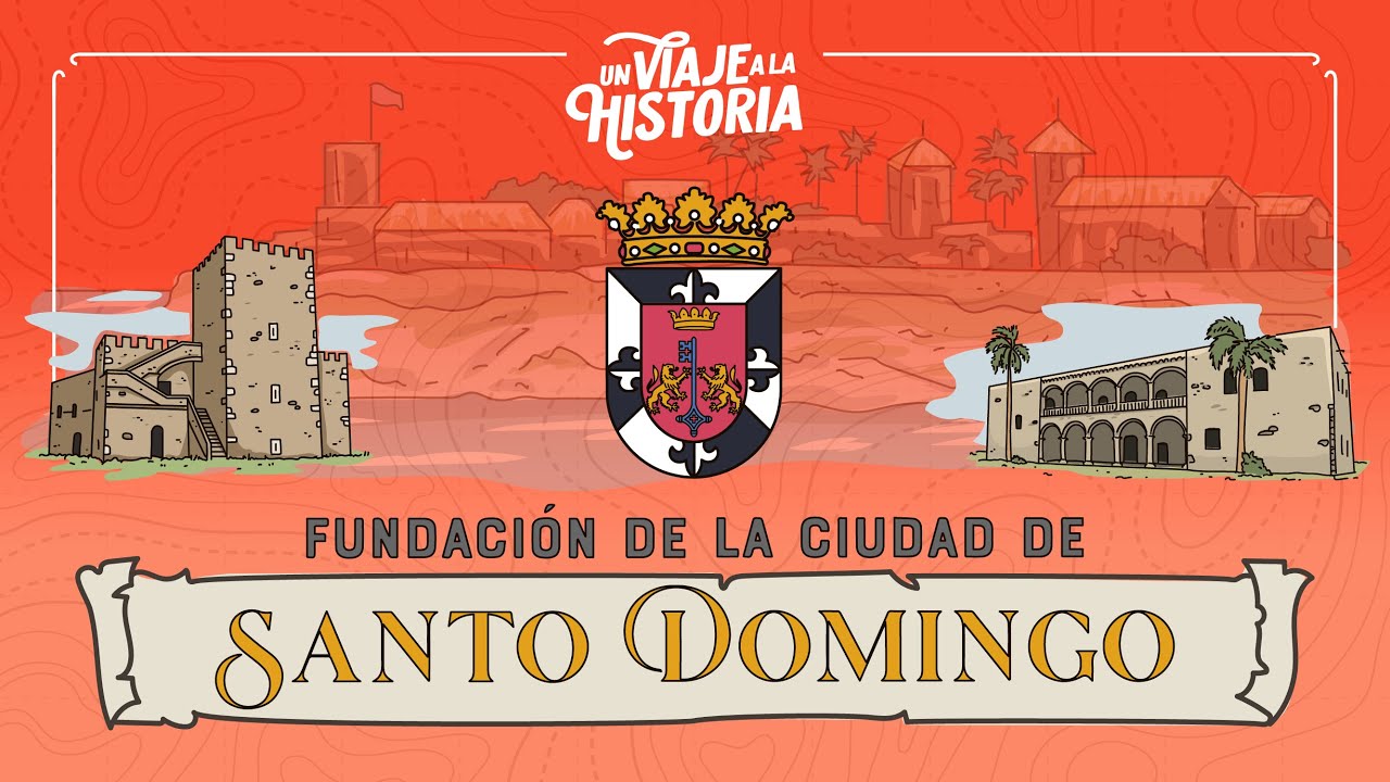 13: Ciudad de Santo Domingo, Primada de América, Capital de la República Dominicana.