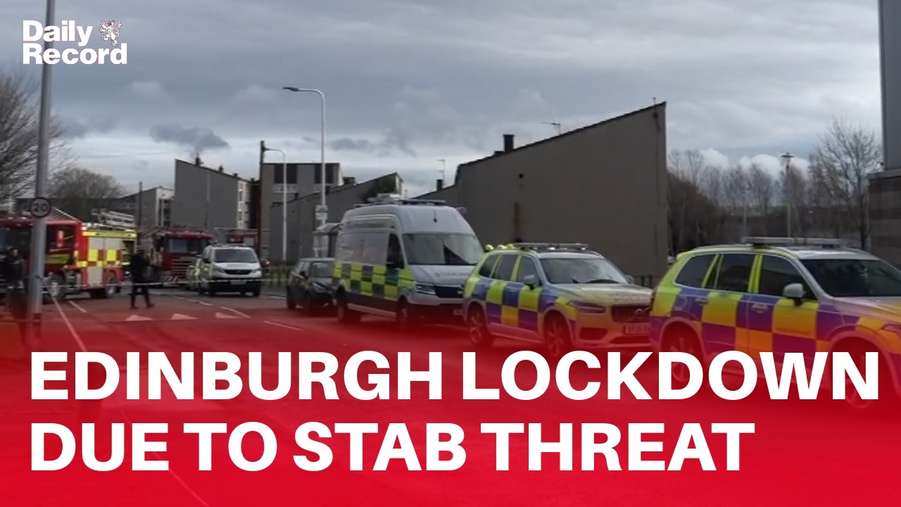 LIVE | Edinburgh area locked down after reports of man with weapons and stabbings
