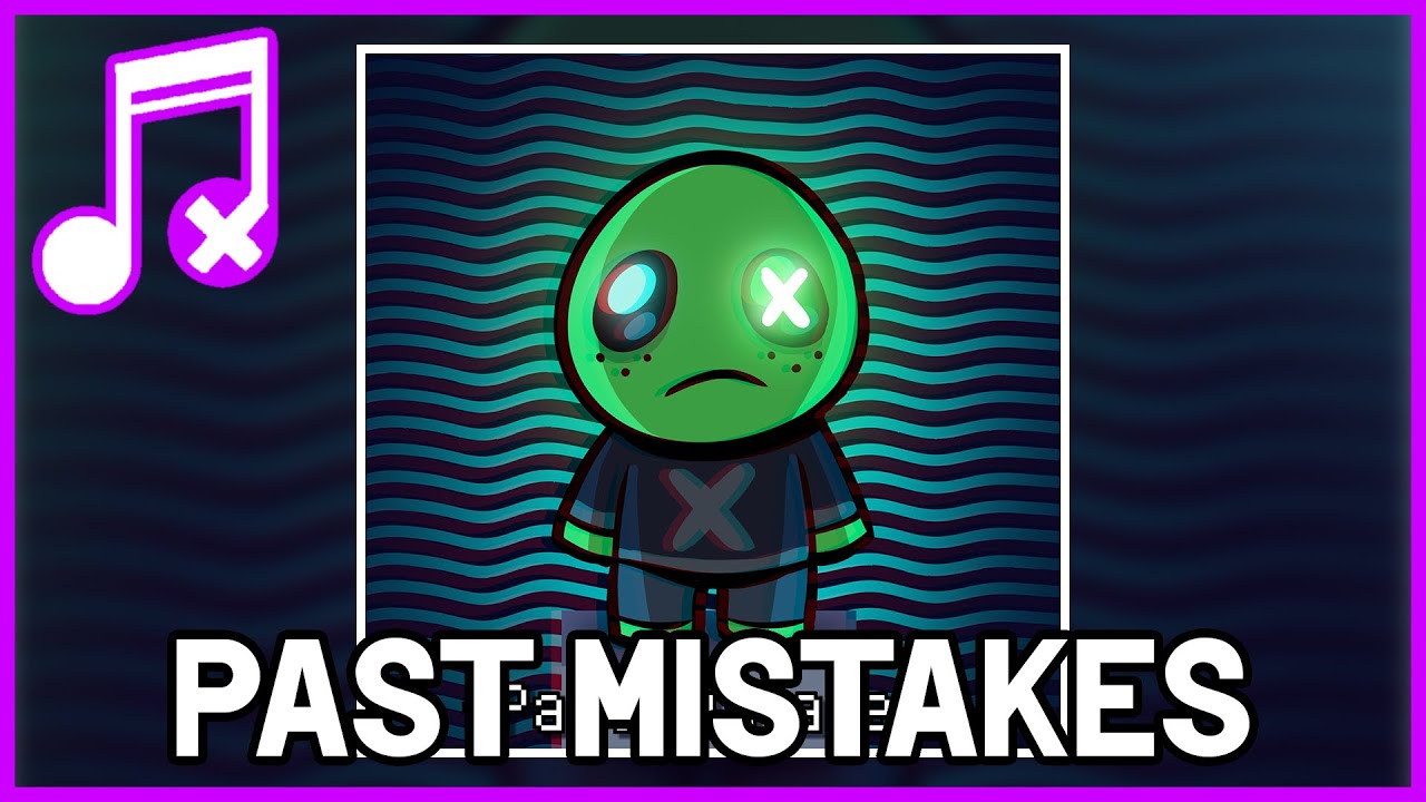 Past Mistakes - JonoHasMono