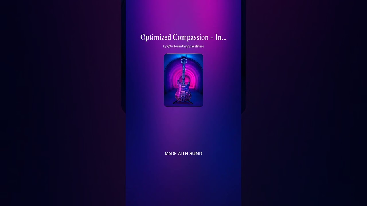 Optimized Compassion 3 - Instrumental #AI​ #Song​ by #Suno​ #music​ #newmusic​
