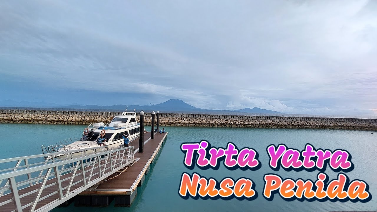 Yuk Tirta Yatra ke Nusa Penida