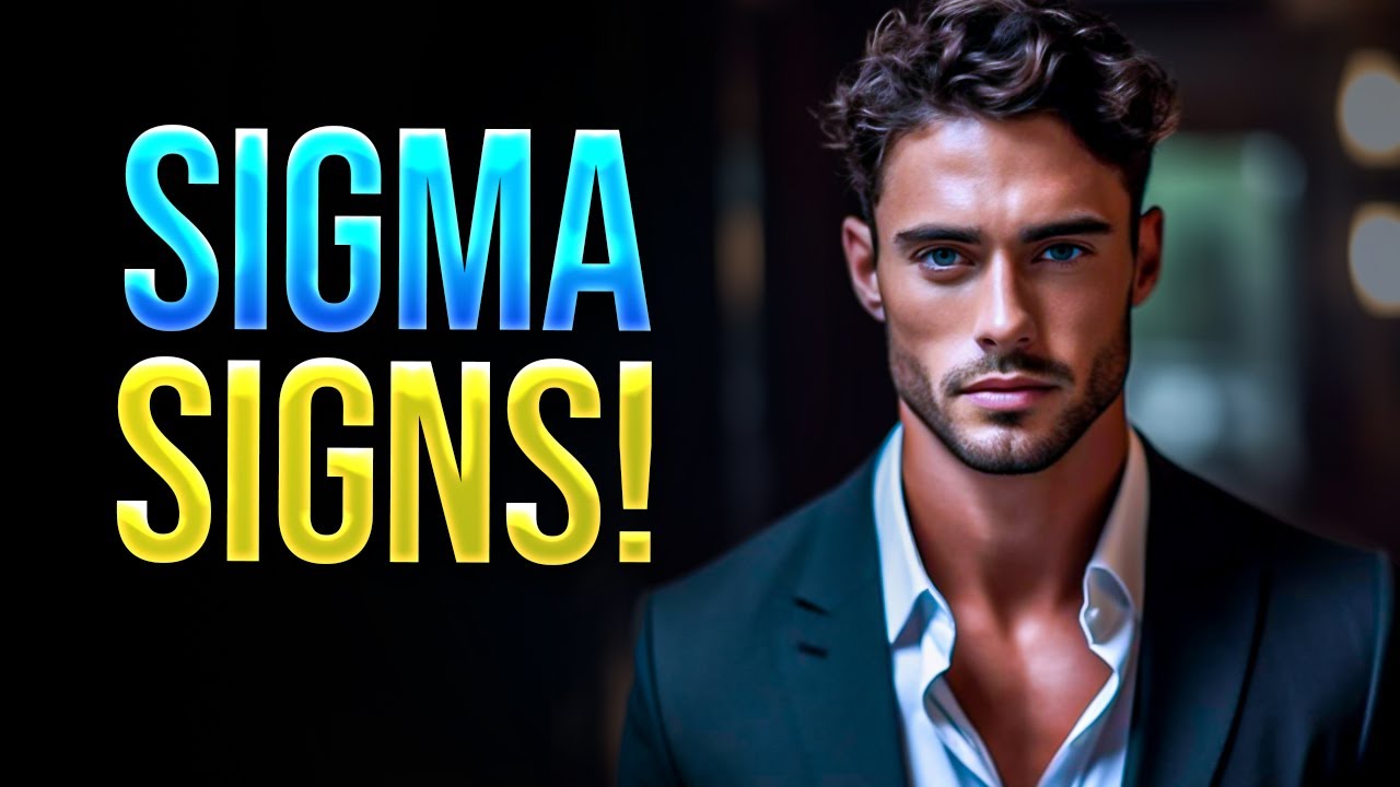 10 Tell-Tale Signs That You're A Sigma Male