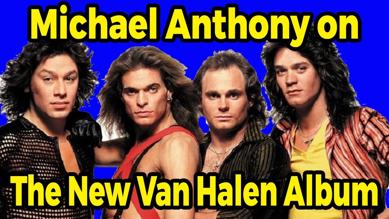 Что на самом деле думает Майкл Энтони о новом альбоме Van Halen?