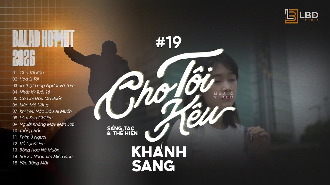 Cho Tôi Kêu | Khánh Sang | Tuyển Tập Những Ca Khúc Nhạc Trẻ Đang Hot Nhất tiktok  - nhạc trẻ 2026