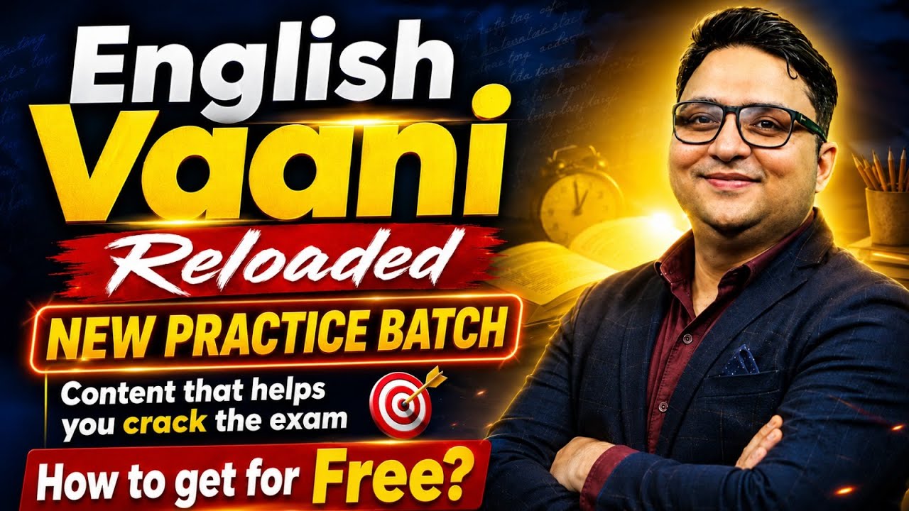 English Vaani Reloaded NEW PRACTICE BATCH | Crack Exam Content | Get Free 2026
