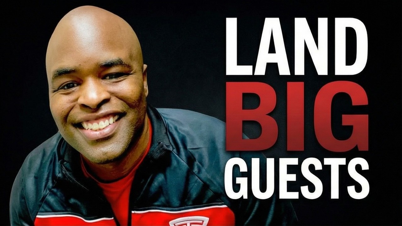 How to Land Big Guests ....And Ask Questions That Go Deep!