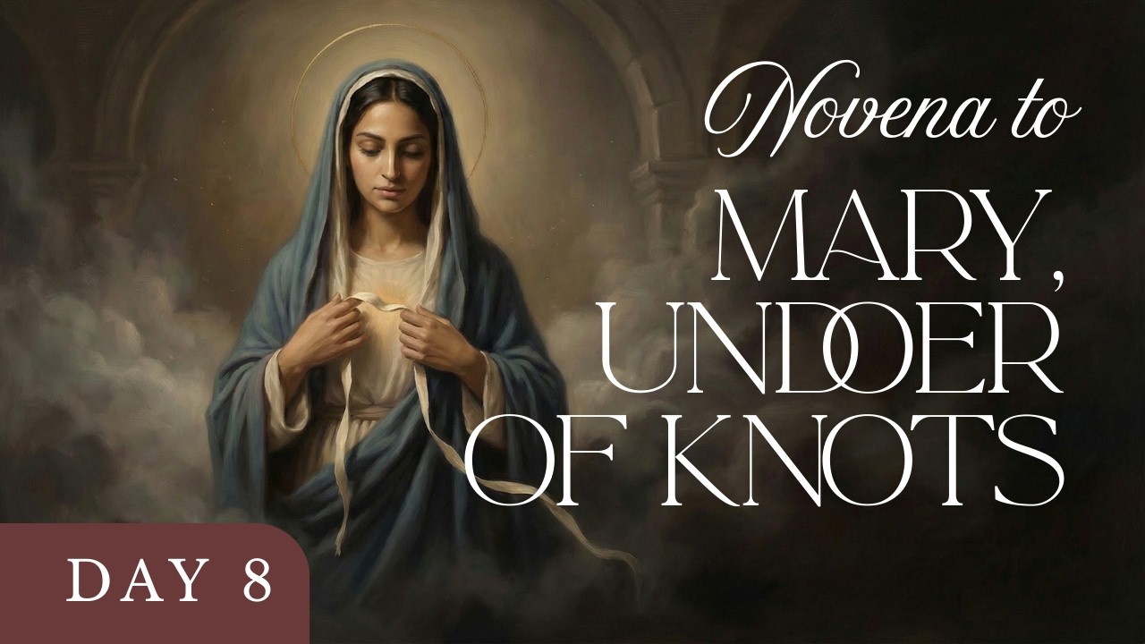 Mary, Undoer of Knots Novena | Day 8 — Resting in Mercy