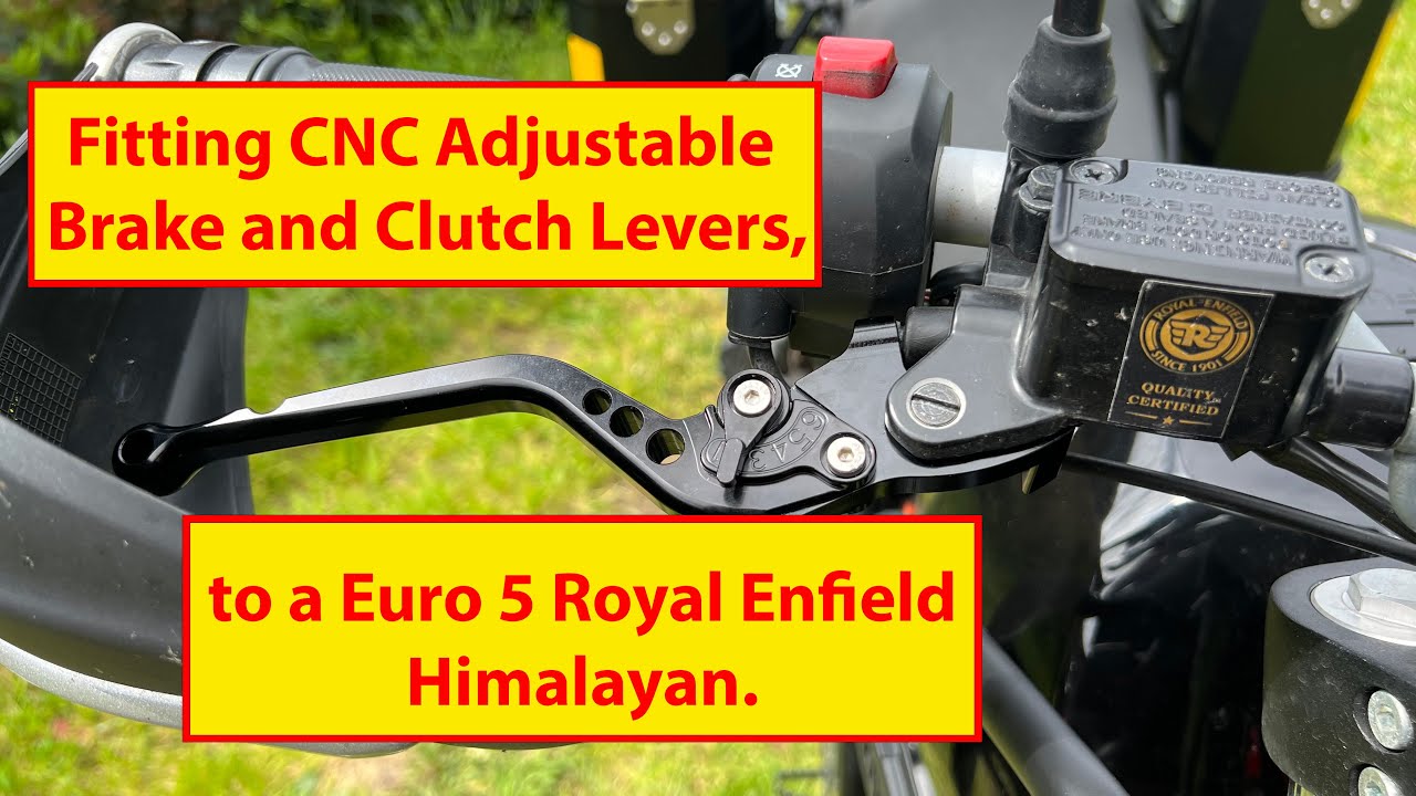 Change the brake and clutch levers on your Himalayan it’s EASY - Fit CNC Adjustable Levers