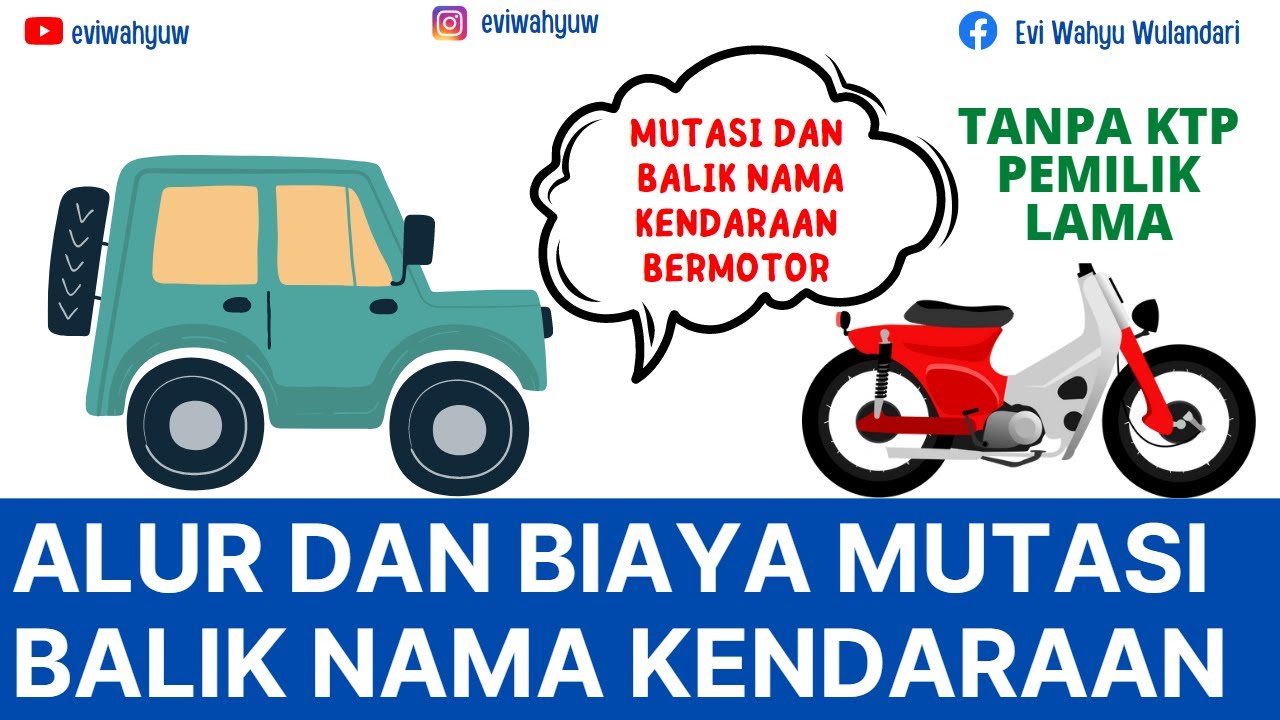 CARA MUTASI MOTOR DAN BALIK NAMA KENDARAAN BERMOTOR 2023 | BIAYA MUTASI DAN BALIK NAMA MOTOR MOBIL