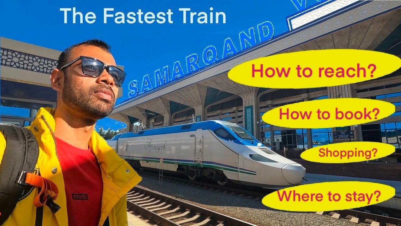 Exploring Samarkand | High speed Train, Homestay, Food, Shopping