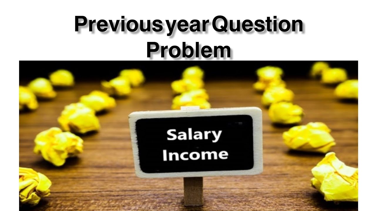 Income from Salary  previous Year Question, Kannur University