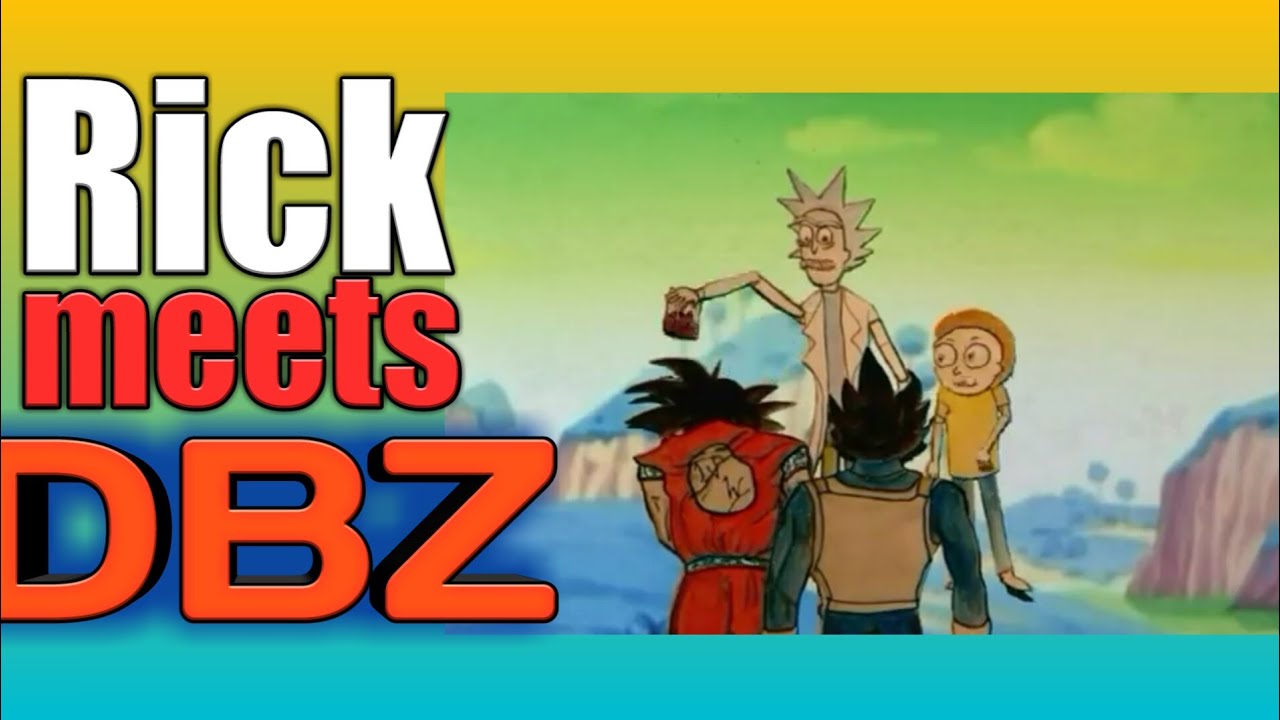 Rick and morty dragon balls z