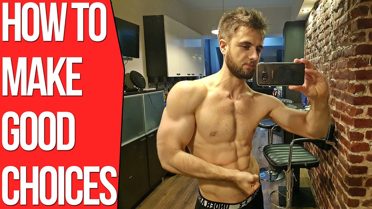 How To Make Good Decisions Every Day (Psychology of Weight Loss)